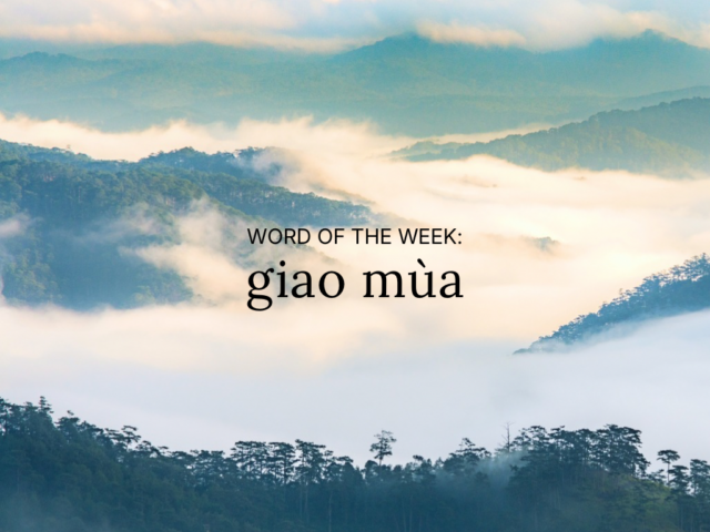 WORD OF THE WEEK: giao mùa ☁️☀️