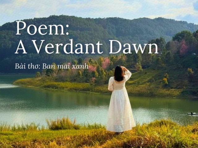 Ban Mai Xanh / A verdant dawn