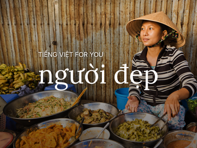 Tiếng Việt For You: NGƯỜI ĐẸP 💐